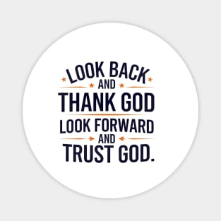 Christian Saying, Look Back and Thank God Magnet